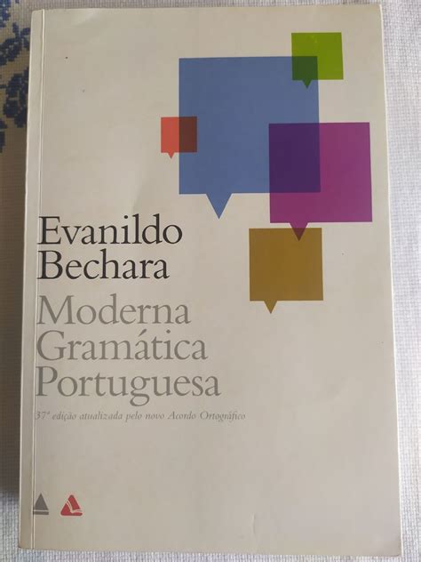 Bechara Evanildo. Moderna Gramática Portuguesa. Rio De Janeiro Lucerna