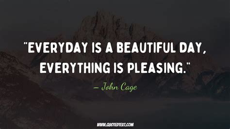 Beautiful Day Quotes That Will Bring Positivity Quotedtext