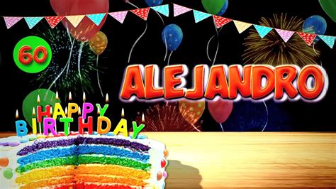Alejandro Happy Birthday Song Happy Birthday To You Alejandro