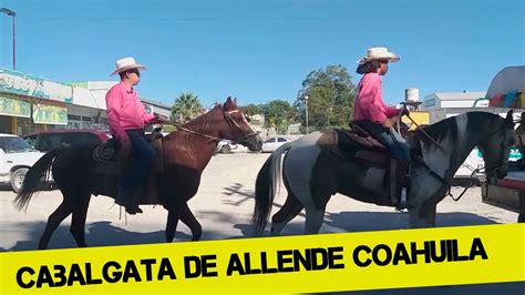 Cabalgata Allende Coahuila 2021 Youtube