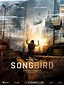 Songbird - Film (2020) - SensCritique