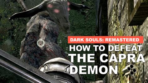 How To Defeat The Capra Demon In Dark Souls Remastered