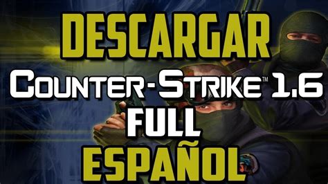 Como Descargar E Instalar El Counter Strike Para Pc Completamente Hot Sex Picture