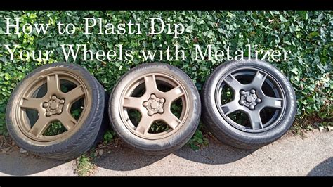 How To Plasti Dip Your Wheels With Metalizer Youtube