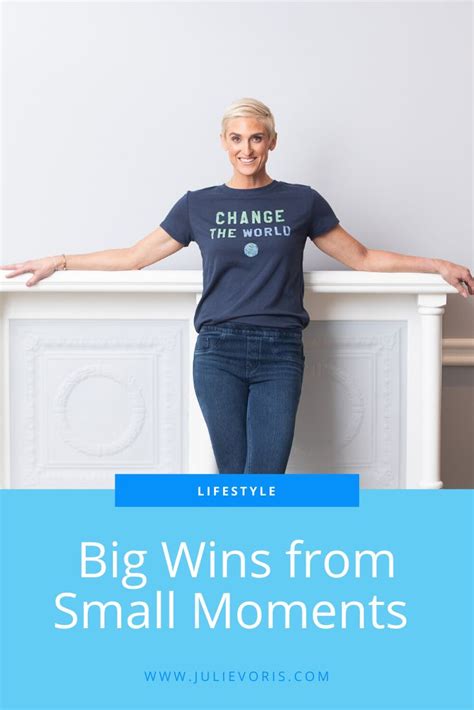 Big Wins From Small Moments Julie Voris Small Moments Developing