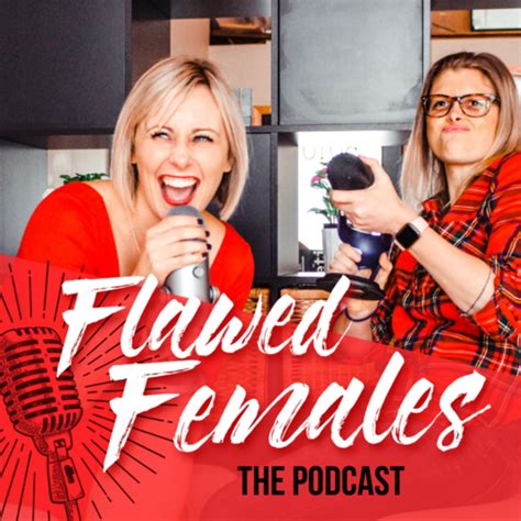 We Peed Our Pants A Little The Flawed Females Podcast