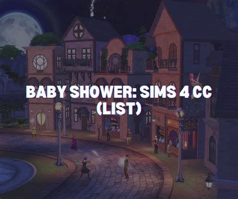 Baby Shower Sims 4 Cc List