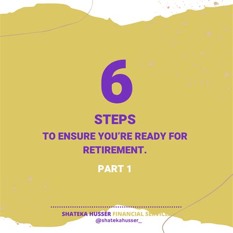 Six Steps To Ensure Youre Ready For Retirement Shateka Husser Mba Cpc