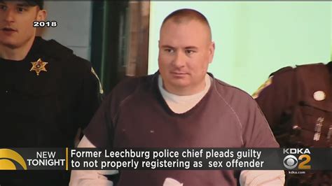 former leechburg police chief pleads guilty to failing to register as sex offender youtube