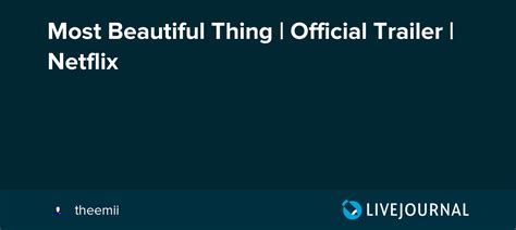 Most Beautiful Thing Official Trailer Netflix Ohnotheydidnt