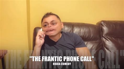 The Frantic Phone Call Who Can Relate By Anthony Rodia Comedy