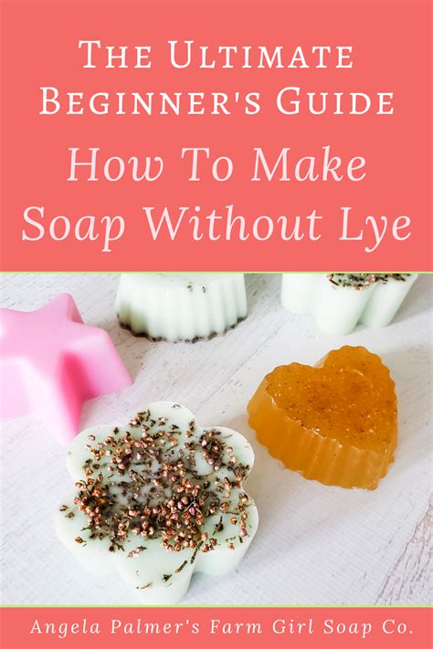 Want To Learn How To Make Soap Without Lye This Guide Will Walk You