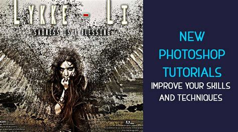 New Photoshop Tutorials Improve Your Skills And Techniques