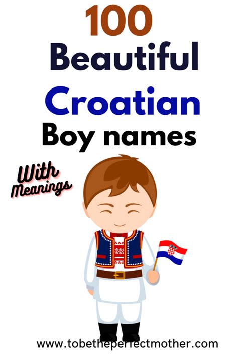100 Beautiful Croatian Boy Names With Meanings To Be The Perfect Mother