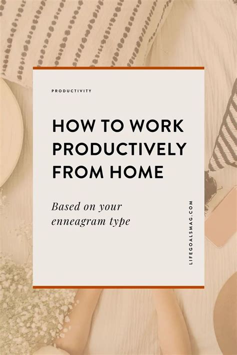 How To Work Productively From Home Based On Your Enneagram Type