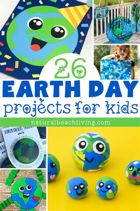 26 Fun Earth Day Projects For Kids Natural Beach Living Earth Day