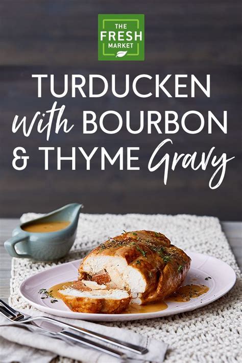 Whether you're cooking your turkey for thanksgiving, christmas or another time of year, you need to follow some important safety instructions before you roast a. Turducken With Bourbon And Thyme Gravy | Recipe | Food recipes, Food, Cooking