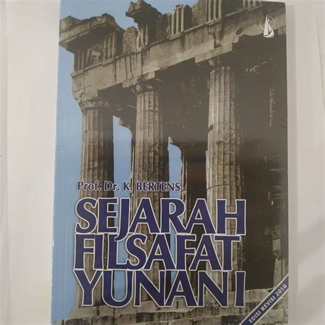 Jual Buku Original Sejarah Filsafat Yunani K Bertens Kanisius