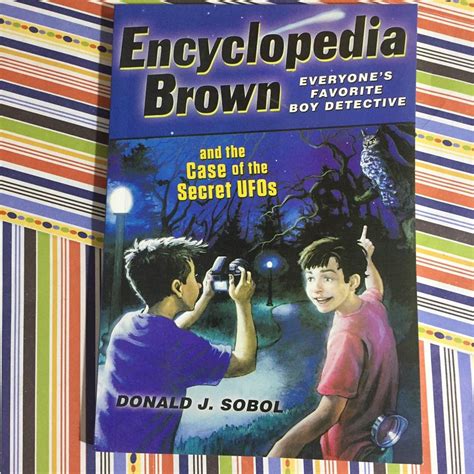 Encyclopedia Brown And The Case Of The Secret Ufos By Donald J Sobol