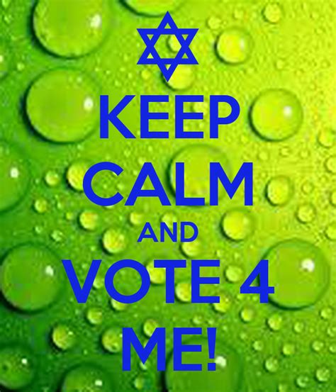 Keep Calm And Vote 4 Me Poster Mehak Bindra Keep Calm O Matic