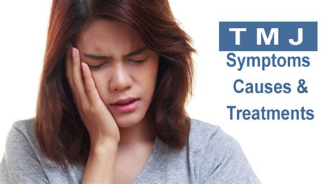 Tmj Symptoms Causes And Treatments Tmj Disorder Or Tmd