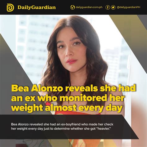 daily guardian on twitter actress bea alonzo spoke out about her dating past revealing that