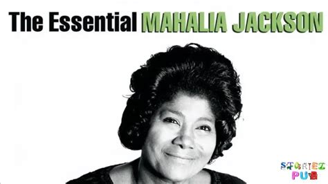 Mahalia Jackson Biography Early Life Famous Gospel Song And Death