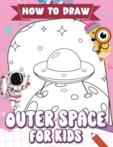 How To Draw Outer Space For Kids Step By Step Drawing Book With Easy