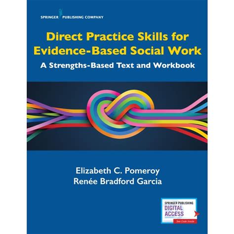 Direct Practice Skills For Evidence Based Social Work