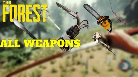 The Forest All Weapons And How To Get Them
