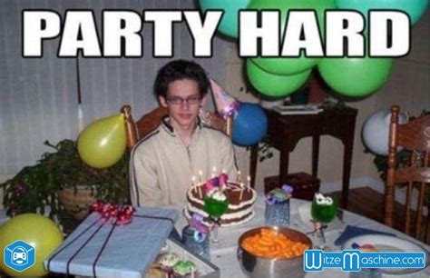 Einsamer Geburtstag Party Hard Happy Birthday Meme Funny Happy