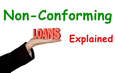 Non Conforming Loans Explained And Learn How They Can Benefit You Worthview