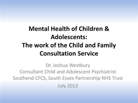 Ppt Mental Health Of Children And Adolescents The Work Of