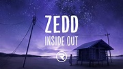 Zedd - Inside Out (Lyrics) ft. Griff - YouTube