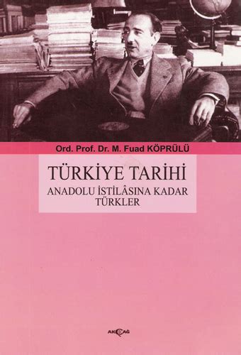Türkiye Tarihi Anadolu İstilasına Kadar Türkler By Mehmed Fuad Köprülü
