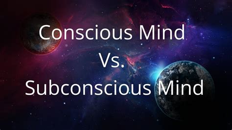 Conscious Mind Vs Subconscious Mind Youtube
