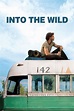Into the Wild - Nelle terre selvagge (2007) - Posters — The Movie ...