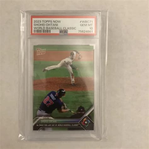 2023 Topps Now Shohei Ohtani Wbc 71 Psa 10 099 Picclick