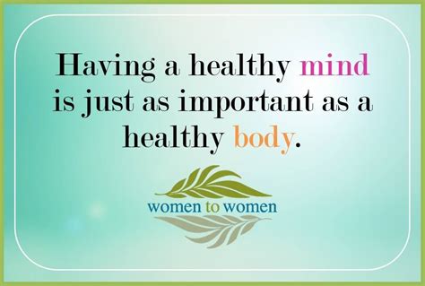 Having A Healthy Mind Is Just As Important As A Healthy Body Healthy