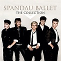 The Collection, Spandau Ballet - Qobuz
