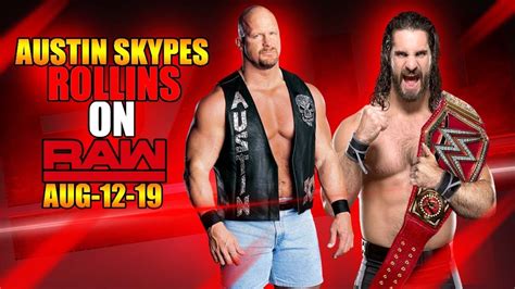 Previewing Monday Night Raw For Aug Edition Stone Cold Skypes Rollins Tonight Youtube