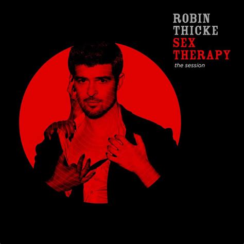 robin thicke sex therapy lyrics genius lyrics