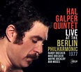 Live At The Berlin Philharmonic, 1977 - Hal Galper Quintet - La Boîte à ...