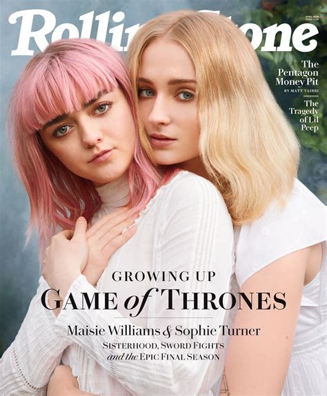 Sophie Turner And Maisie Williams On Our April 2019 Cover Maisie