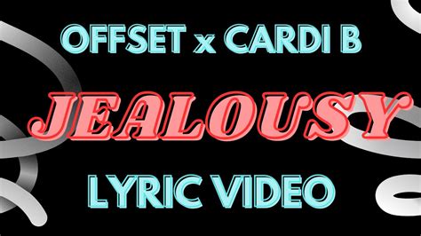 Offset And Cardi B Jealousy Lyrics Youtube