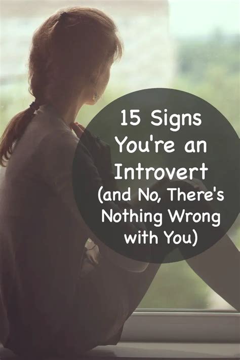 15 Signs Youre An Introvert And No Theres Nothing Wrong With You