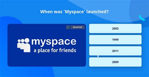 When Was Myspace Launched Trivia Answers Quizzclub