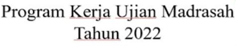 Yayasan Ar Raihan Belalau Program Kerja Ujian Madrasah Tahun 2022