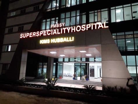 Kims Super Specialty Hospital Here Is All You Need To Know Hubballi