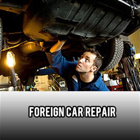 We are a full service auto & car repair center. New 2020 reasons why you need foreign car repair for an ...